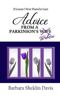 Book cover for Advice From a Parkinson's Widow