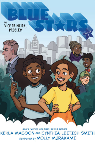 Cover of Blue Stars: Mission One: The Vice Principal Problem: A Graphic Novel