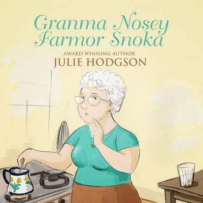 Book cover for Granma Nosey. Farmor Snoka