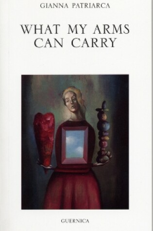 Cover of What My Arms Can Carry