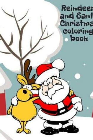 Cover of Reindeer and Santa Christmas coloring book