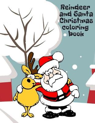 Book cover for Reindeer and Santa Christmas coloring book