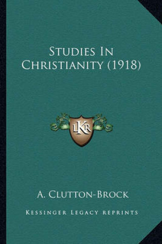 Cover of Studies in Christianity (1918) Studies in Christianity (1918)