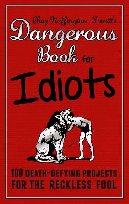 Book cover for Dangerous Book for Idiots