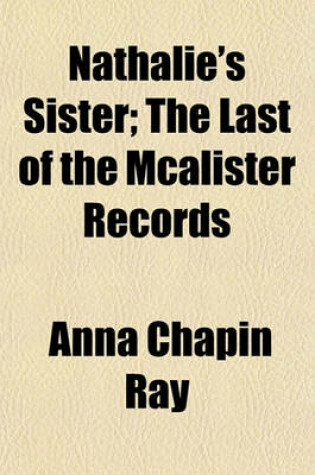 Cover of Nathalie's Sister; The Last of the McAlister Records