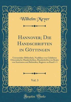 Book cover for Hannover; Die Handschriften in Goettingen, Vol. 3