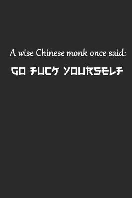 Book cover for A Wise Chinese Monk Once Said Go Fuck Yourself