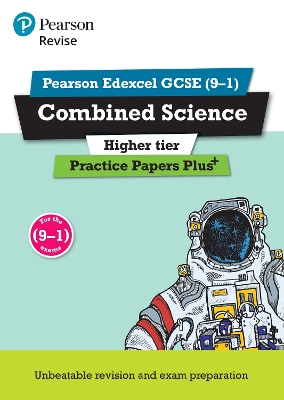 Book cover for Pearson REVISE Edexcel GCSE Combined Science (Higher): Practice Papers Plus - for 2025 and 2026 exams