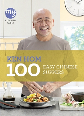 Cover of My Kitchen Table: 100 Easy Chinese Suppers