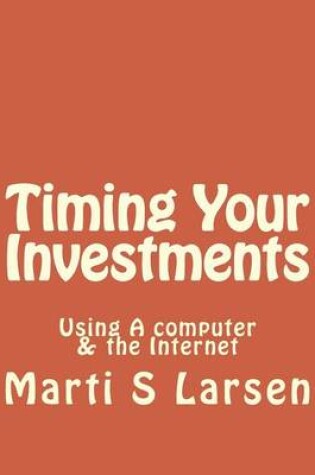 Cover of Timing Your Investments