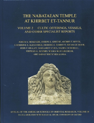 Book cover for The Nabataean Temple at Khirbet et-Tannur, Jordan, Volume 2