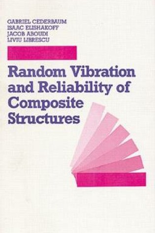 Cover of Random Vibration and Reliability of Composite Structures