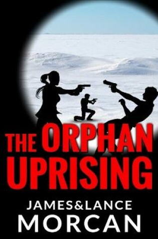 Cover of The Orphan Uprising