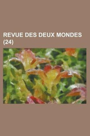 Cover of Revue Des Deux Mondes (24)
