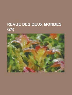 Book cover for Revue Des Deux Mondes (24)