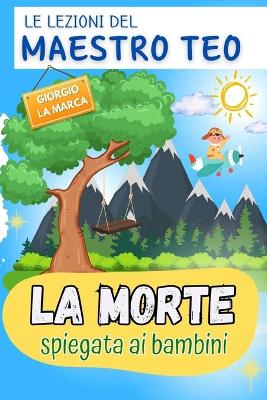 Cover of LA MORTE spiegata ai bambini