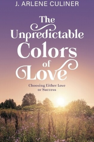 Cover of The Unpredictable Colors of Love