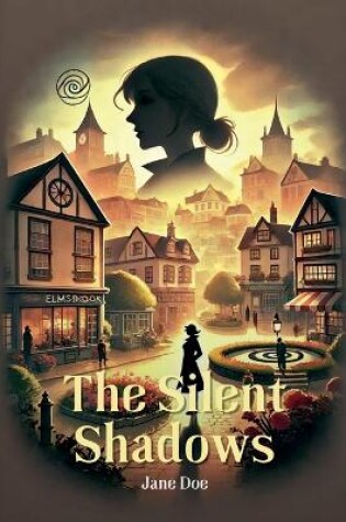 Cover of The Silent Shadows