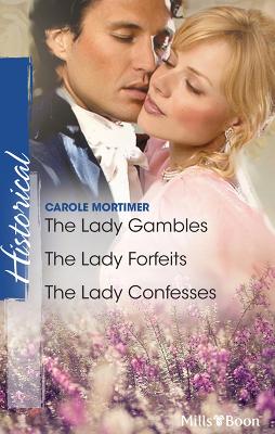 Cover of The Lady Gambles/The Lady Forfeits/The Lady Confesses