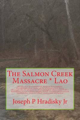 Book cover for The Salmon Creek Massacre * Lao