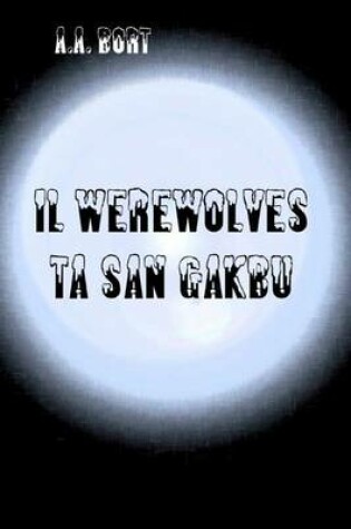 Cover of Il Werewolves Ta San Gakbu
