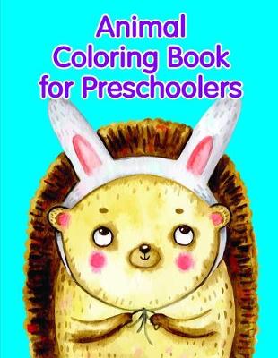 Book cover for Animal Coloring Book for Preschoolers