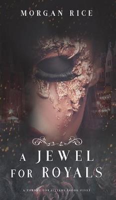 Book cover for A Jewel for Royals (a Throne for Sisters-Book Five)