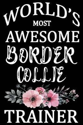 Book cover for World's Most Awesome Border Collie Trainer
