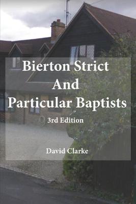 Book cover for Bierton Strict and Particular Baptists 3rd Edition