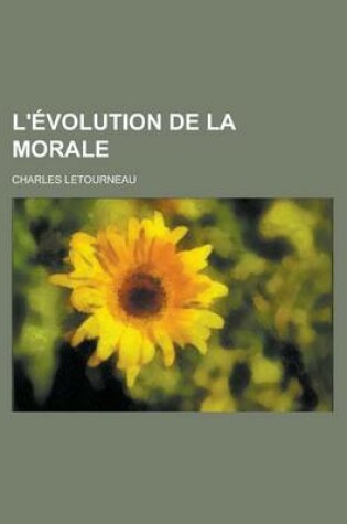 Cover of L'Evolution de la Morale