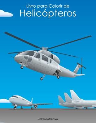 Cover of Livro para Colorir de Helicópteros