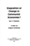 Book cover for Stagnation or Change in Communist Economies?