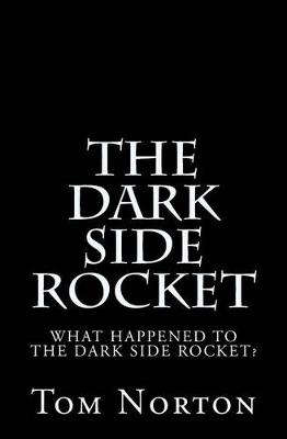 Book cover for The Dark Side Rocket