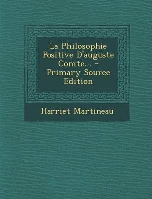 Book cover for La Philosophie Positive D'Auguste Comte... - Primary Source Edition