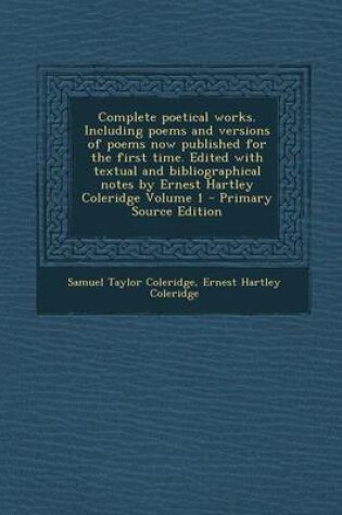 Cover of Complete Poetical Works. Including Poems and Versions of Poems Now Published for the First Time. Edited with Textual and Bibliographical Notes by Erne
