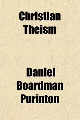 Book cover for Christian Theism, Its Claims and Sanctions