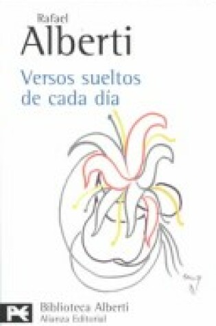 Cover of Versos Sueltos de Cada Dia - Rafael Alberti