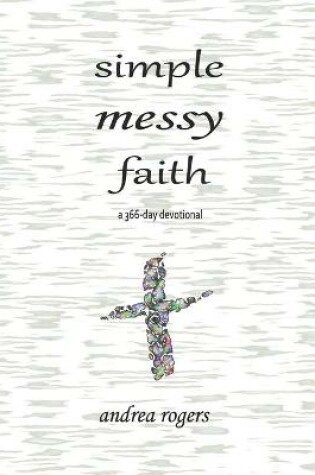 Cover of Simple, Messy Faith