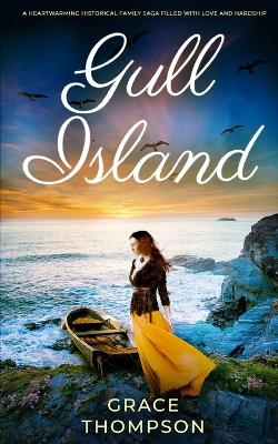 Book cover for GULL ISLAND a heartwarming historical family saga filled with love and hardship