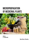 Book cover for Micropropagation of Medicinal Plants