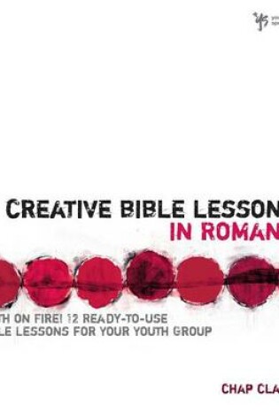 Cover of Creative Bible Lessons in Romans