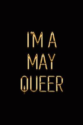 Book cover for I'm a May Queer