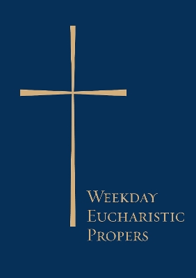 Book cover for Weekday Eucharistic Propers