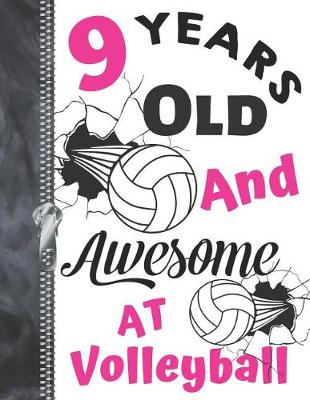 Book cover for 9 Years Old And Awesome At Volleyball