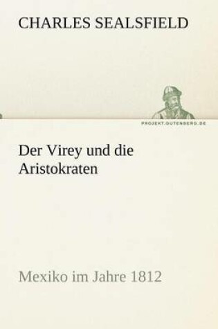 Cover of Der Virey Und Die Aristokraten