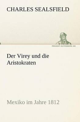 Book cover for Der Virey Und Die Aristokraten