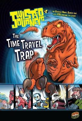 Book cover for Twisted Journeys 6: The Time Travel Trap