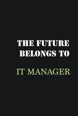 Book cover for The Future belongs to IT Manager