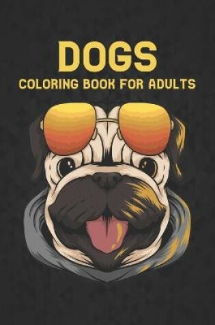 Cover of Dogs Coloring book for Adults