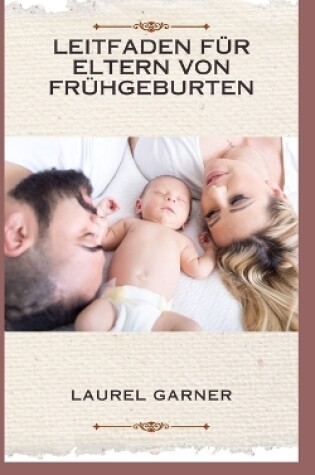 Cover of Leitfaden Für Eltern Von Frühgeburten